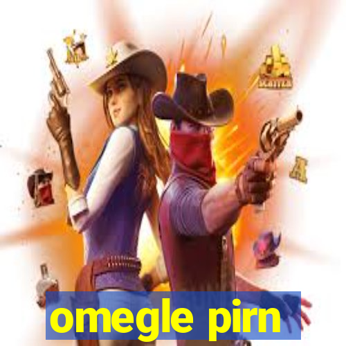 omegle pirn